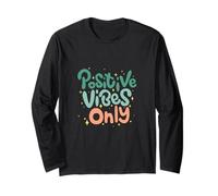 Positive Vibes Only Retro Typography Motivational Quote Long Sleeve T-Shirt