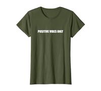 Positive Vibes Only T-Shirt, Women, Olive Green, Medium