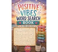 Positive Vibes Word Search: 50+ Inspiring Word Search Puzzles for Relaxation and Mindfulness | Solutions Included