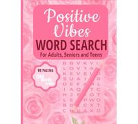 Positive Vibes Word Search: 80 Uplifting Puzzles for Adults and Seniors