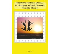 Positive Vibes Word Search!: A Happy Word Search Puzzle Book (Positive Vibes Word Search Puzzle Books)