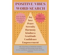 Positive Vibes Word Search Puzzle Book: Positive Vibes Word Search with Easy to Read /495 Uplifting & Inspiring Words / 6x9 inches, 110 pages / 50+ ... for Vacations, Holidays and Free Timess