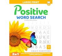 Positive Word Search for Adults, Teens & Seniors: 2-in-1: Solve the Inspirational Puzzles to Find the Hidden Uplifting Affirmations! (Uplifting Word Search)