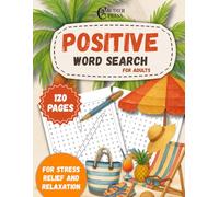 Positive Word Search Puzzle Book: Word Searches With Easy To Read Print About Joy, Happiness, Positivity And More | 8.5 x 11 inches, 120 pages, | 60+ ... ... Gifts for Vacations, Holidays, Free Times