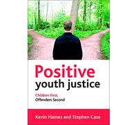 Positive youth justice