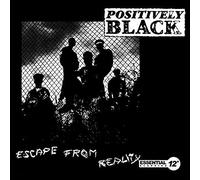 Positively Black - Escape From Reality