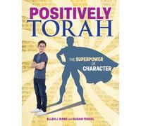Positively Torah : The Superpower of Character