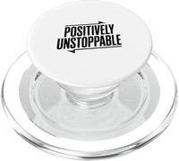 Positively Unstoppable Motivational Quote Inspirational PopSockets PopGrip for MagSafe