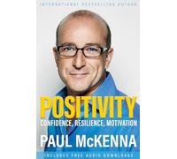Positivity: Confidence, Resilience, Motivation