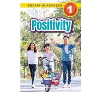 Positivity: Good Character Traits (Engaging Readers, Level 1): 4
