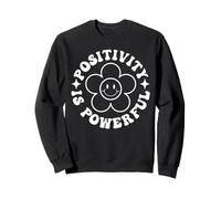 Positivity is Powerful Motivational Saying Self Love Sweatshirt