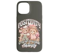 Positivity is the Art of Blooming in Adversity Teddy Bears Case for iPhone 15