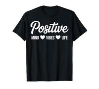 Positivity Positive Mind Vibes Life Happy Thoughts Value Graphic T-Shirt