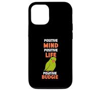 Positve mind positive life positive budgie Case for iPhone 12/12 Pro