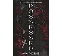 Possessed: A Dark Gothic Romance (Pythonissam Filia)