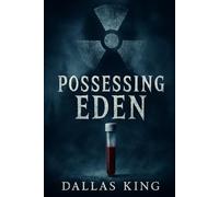 Possessing Eden: Haunted by Echoes