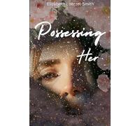 Possessing Her