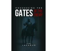 Possessing the Gates of the Enemy