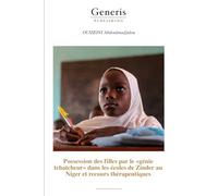 Possession des filles par le «génie tchatcheur» dans les écoles de Zinder au Niger et recours thérapeutiques
