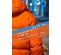Possession for the Purpose: The Memoir They Didn't Want Me To Write