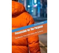 Possession for the Purpose: The Memoir They Didn't Want Me To Write