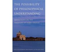 Possibility of Philosophical Understanding: Ref. Bridges, Kolodny, Wong<|