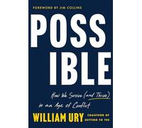 Possible : How We Survive (and Thrive) in an Age of Conflict