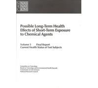 Possible Long-Term Health Effects of Short-Term Exposure To Chemical Agents, Volume 3 : Final Report: Current Health Status of Test Subjects