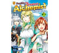 Possibly the Greatest Alchemist of All Time, Vol 2