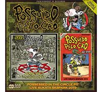 Possuido Pelo Cao - Possessed in the Circlepit + Live Sukata
