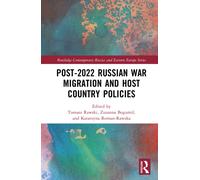 Post-2022 Russian War Migration and Host Country Policies