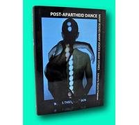Post-Apartheid Dance: Many Bodies Many Voices Many Stories