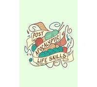 Post-Apocalyptic Life Skills Notebook: 6"x9" Wide-Ruled Journal with 110 Pages - Ideal for Note-Taking, Planning, and Everyday Writing