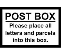 Post Box Please Place All Letters And Parcels Into This Box Aluminium Composite Sign 200mm x 135mm White / Black.