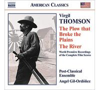 Post Classical Ens - THOMPSON, Virgil: The Plow The River That Broke The Plains