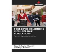 Post-Covid Conditions in Vulnerable Populations: Prevention, diagnosis and management