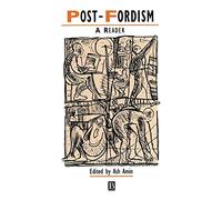 Post Fordism: A Reader (IJURR Studies in Urban and Social Change Book Series)