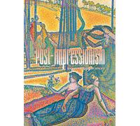 Post-Impressionism : Beyond Appearances