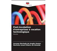 Post-incubation d'entreprises à vocation technologique: Réussites