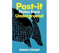 Post-it Notes from Underground