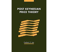 Post Keynesian Price Theory (Modern Cambridge Economics Series)