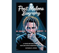 post malone biography: A Voice Beyond Genres: How One Artist Redefined an Era