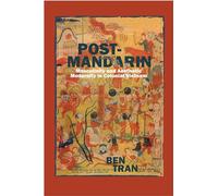 Post-Mandarin: Masculinity and Aesthetic Modernity in Colonial Vietnam