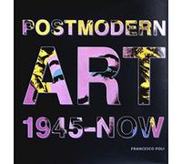 Post Modern Art: 1945-Now