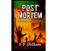 Post Mortem: Some work you should never take home