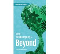 Post-Nonmonogamy and Beyond A More Than Two Essentials Guide: 8