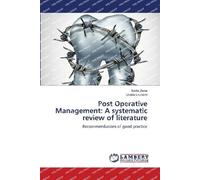 Post Operative Management: A systematic review of literature