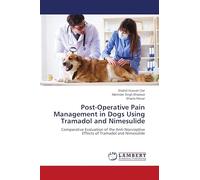 Post-Operative Pain Management in Dogs Using Tramadol and Nimesulide: Comparative Evaluation of the Anti-Nociceptive Effects of Tramadol and Nimesulide