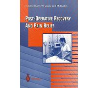 Post-Operative Recovery and Pain Relief