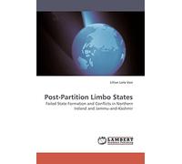 Post-Partition Limbo States: Failed State Formation and Conflicts in Northern Ireland and Jammu-and-Kashmir